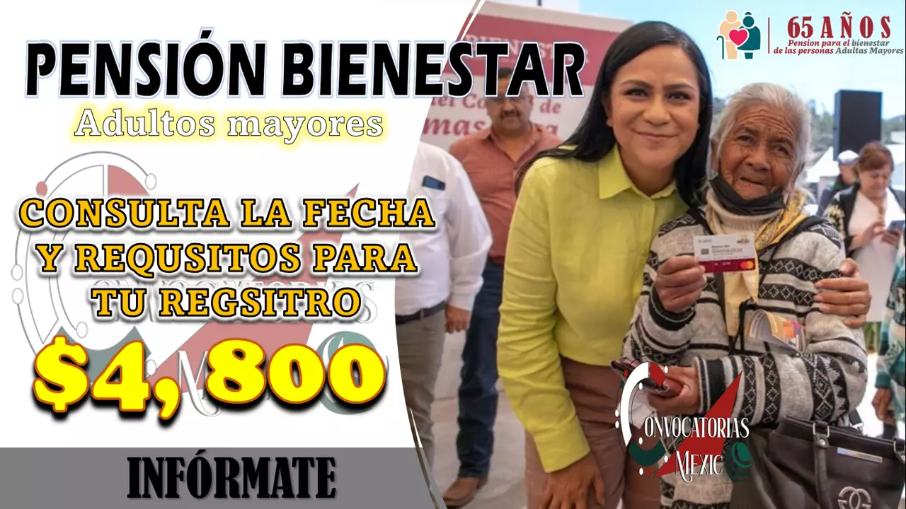 NO TE QUEDES SIN LA PENSIÓN DEL BIENESTAR, REALIZA TU REGISTRO ANTES DE ESTA FECHA