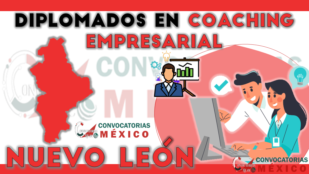 12 Diplomados en Coaching Empresarial en Nuevo León