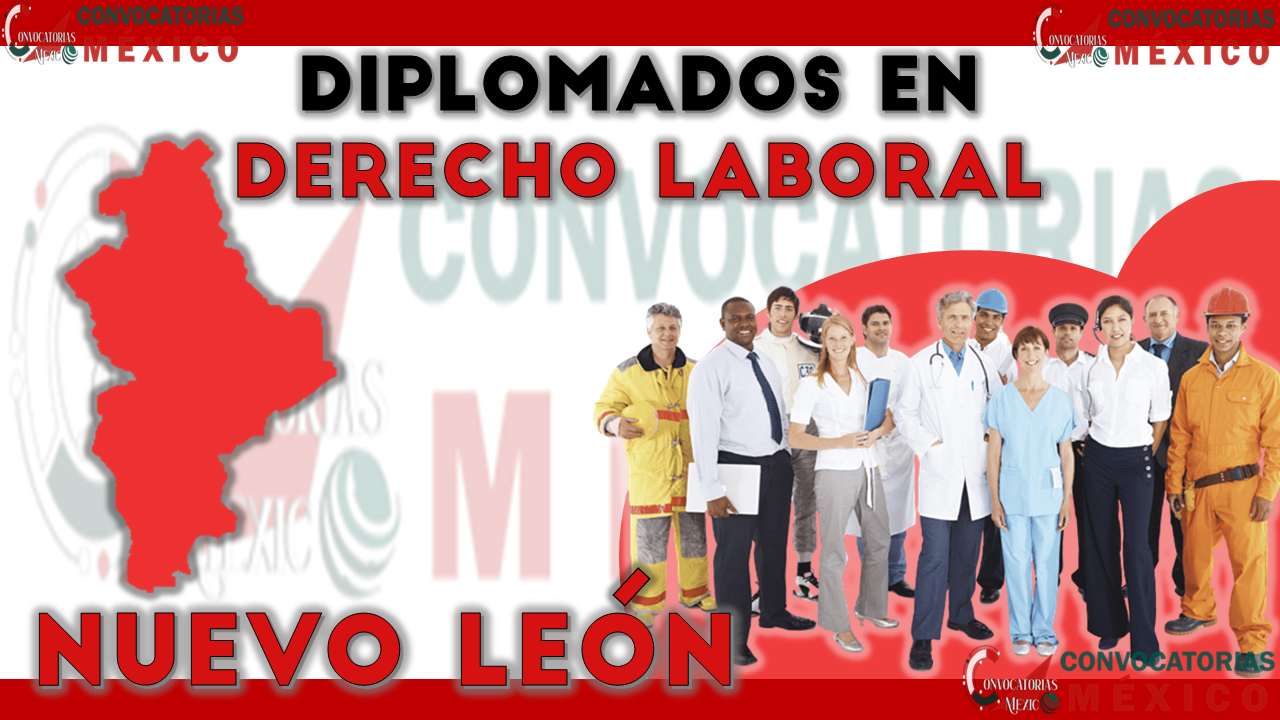 12 Diplomados en derecho laboral en Nuevo León
