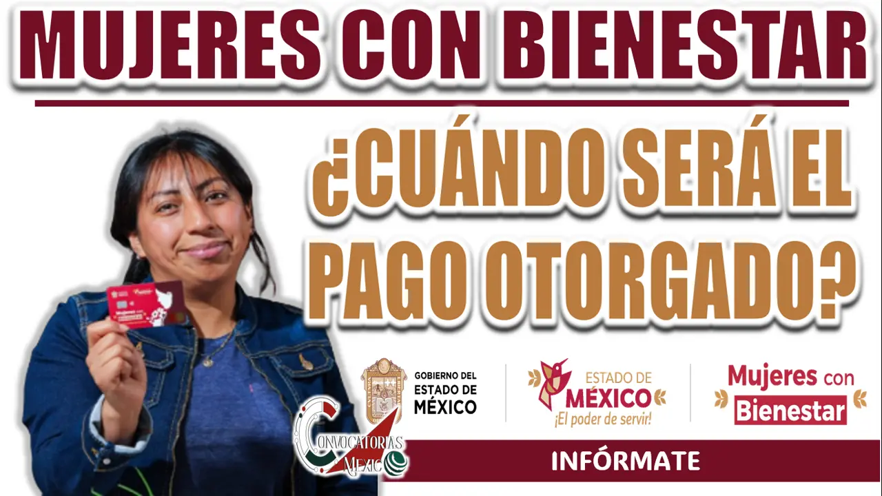MUJERES CON BIENESTAR| ¿CUÁNDO SERÁN LIBERADO EL ÚLTIMO PAGO DE ESTE 2024?