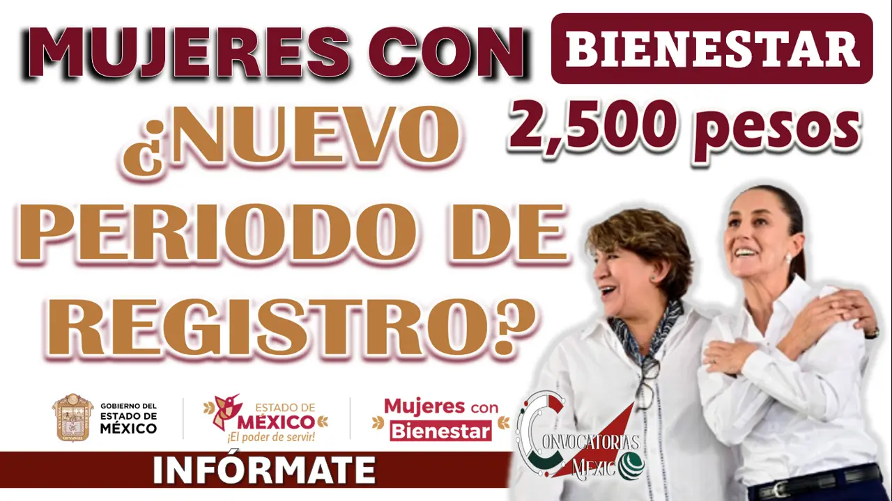 MUJERES CON BIENESTAR| ¿NUEVO PERIODO DE REGISTRO EN DICIEMBRE?