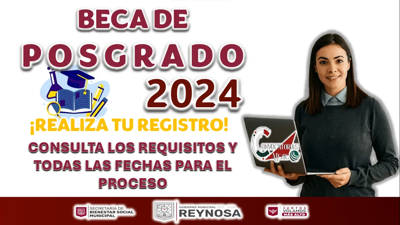 BECA PARA ESTUDIANTES DE POSGRADO, ASÍ PUEDES RECIBIR ESTE APOYO 