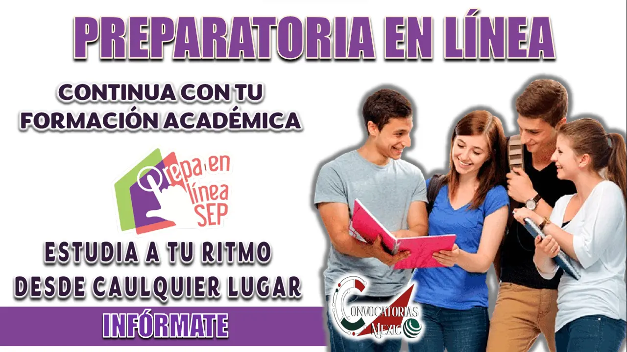SE ACERCA LA FECHA LÍMITE PARA ESTUDIAR LA PREPARATORIA EN LINEA SEP 2024, INFÓRMATE