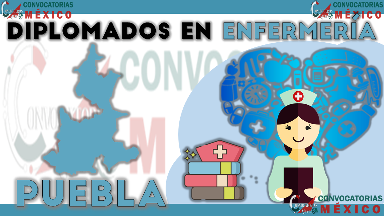 12 Diplomados en Enfermería en Puebla