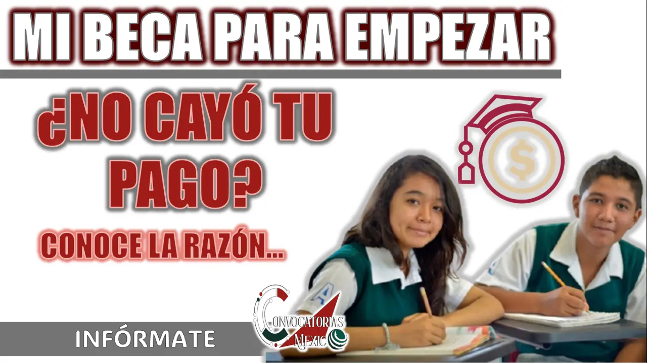 MI BECA PARA EMPEZAR| ¿CUÁL ES LA RAZÓN POR LA QUE NO CAYÓ EL PAGO PARA LOS ESTUDIANTES DE SECUNDARIA?
