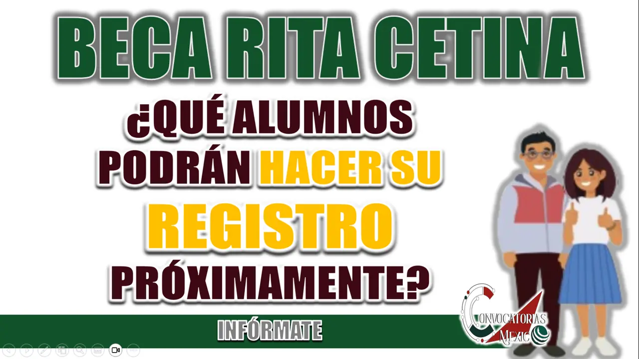 BECA RITA CETINA| ¿QUÉ ALUMNOS PODRÁN HACER SU REGISTRO PRÓXIMAMENTE?