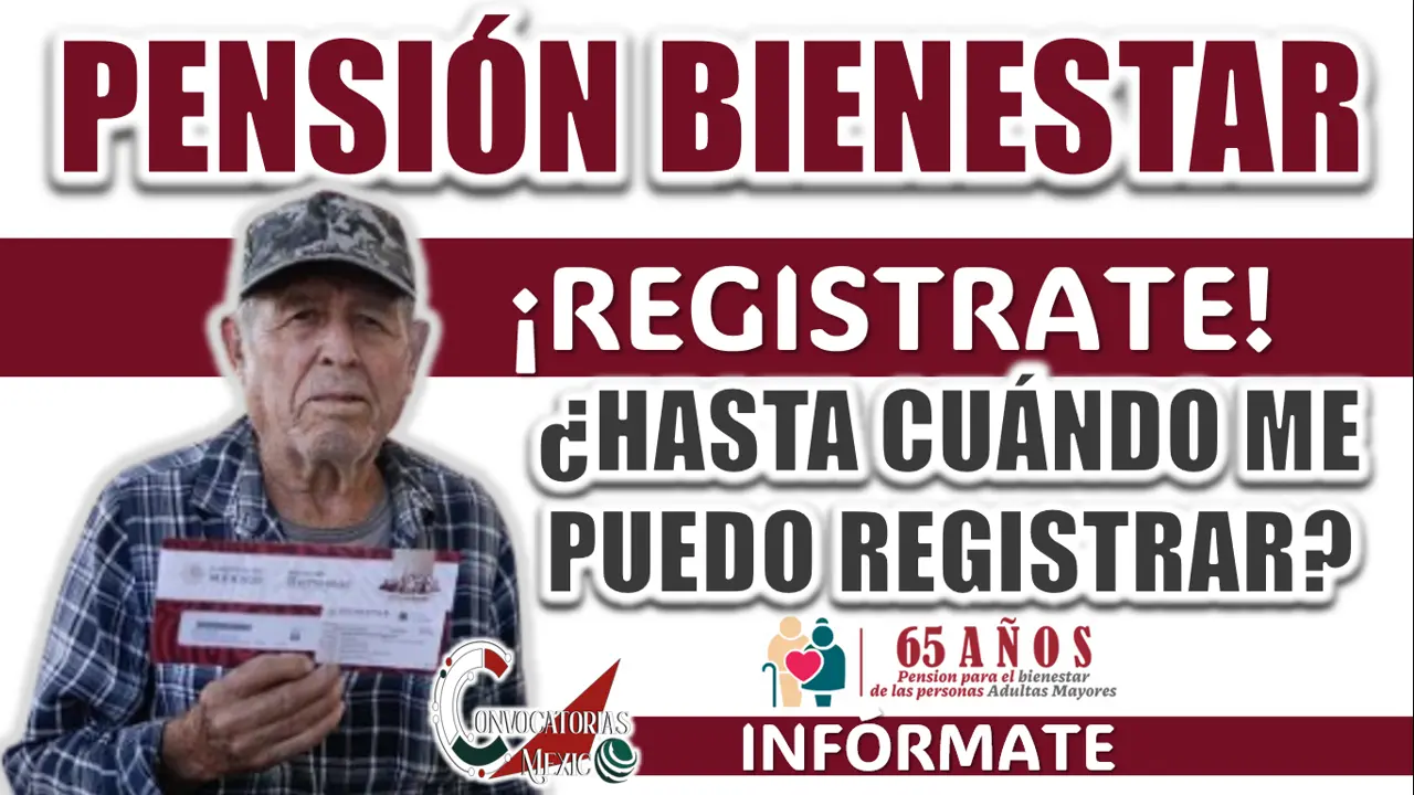 PENSIÓN BIENESTAR| ¿NUEVO PERIODO DE REGISTRO?