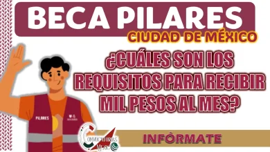 BECA PILARES| ¿CUÁLES SON LOS REQUISITOS PARA RECIBIR MIL PESOS AL MES?