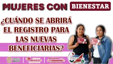 MUJERES CON BIENESTAR| ¿CUÁNDO SE ABRIRÁ EL REGISTRO PARA LAS NUEVAS BENEFICIARIAS?