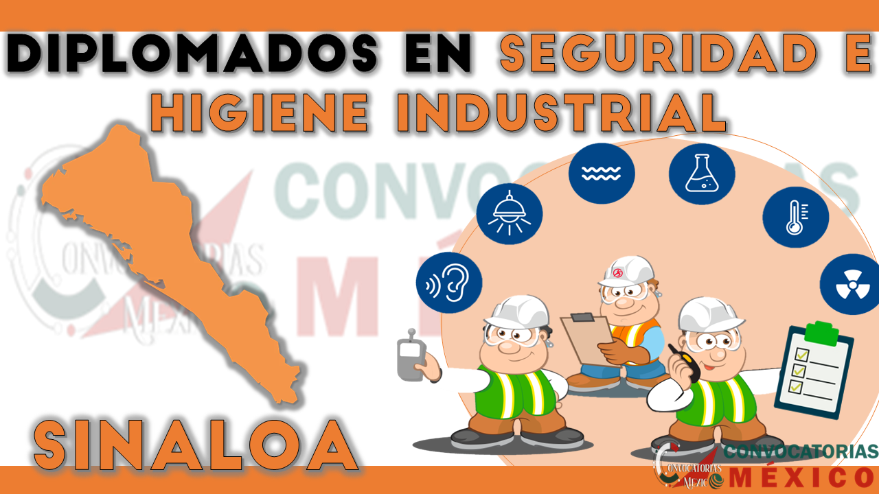 12 Diplomados en Seguridad e Higiene Industrial en Sinaloa