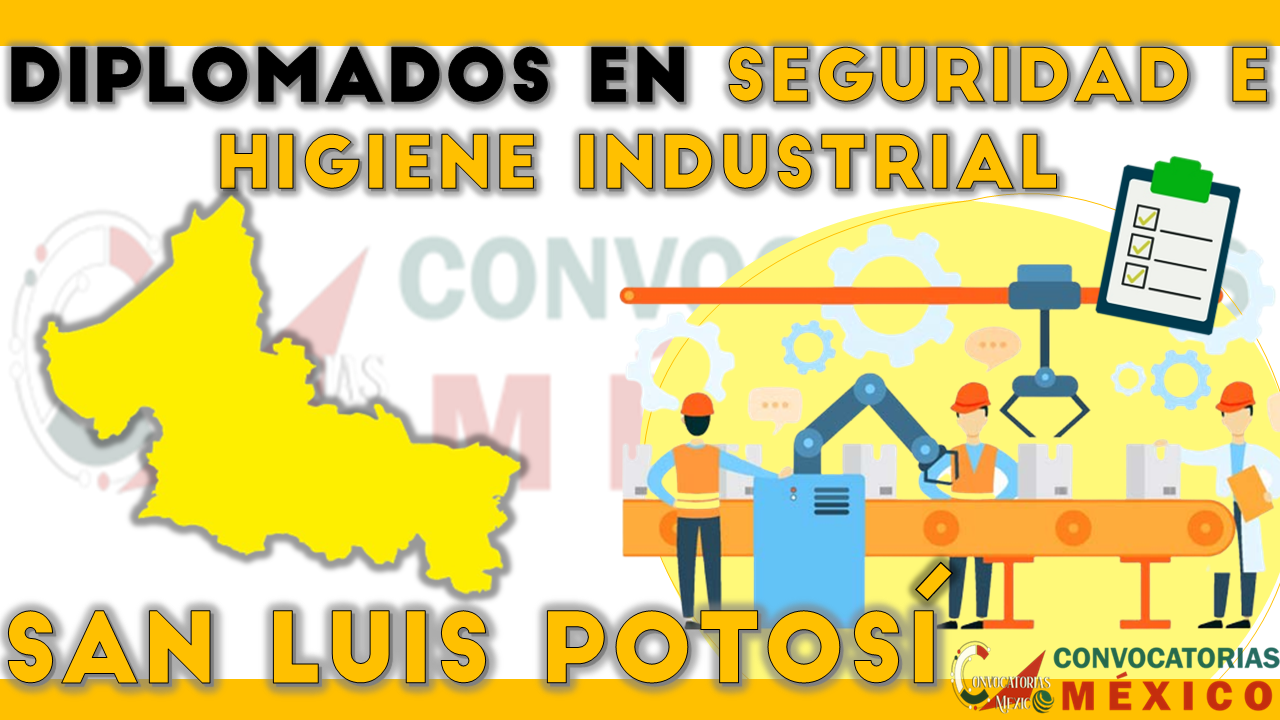 12 Diplomados en Seguridad e Higiene Industrial en San Luis Potosí