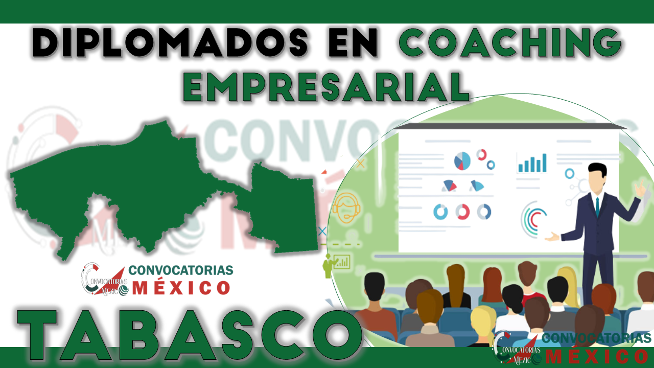 12 Diplomados en Coaching Empresarial en Tabasco