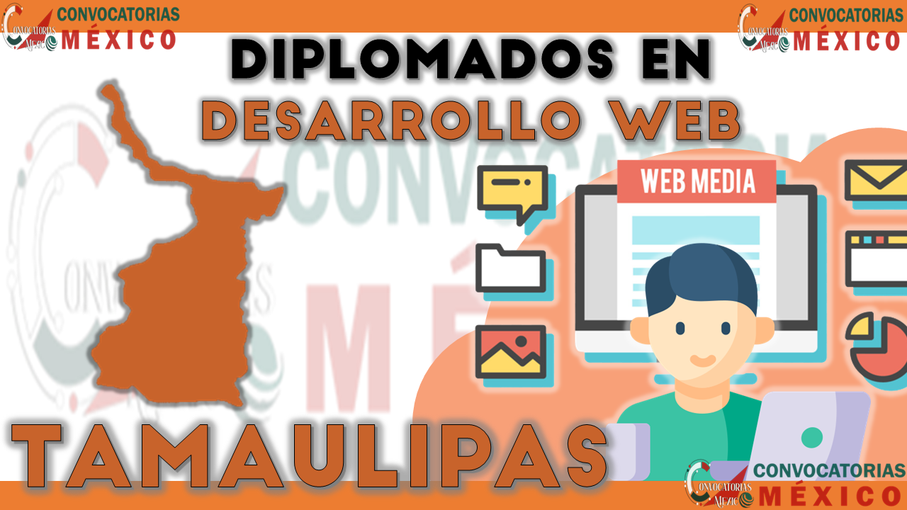 12 Diplomados en Desarrollo Web en Tamaulipas