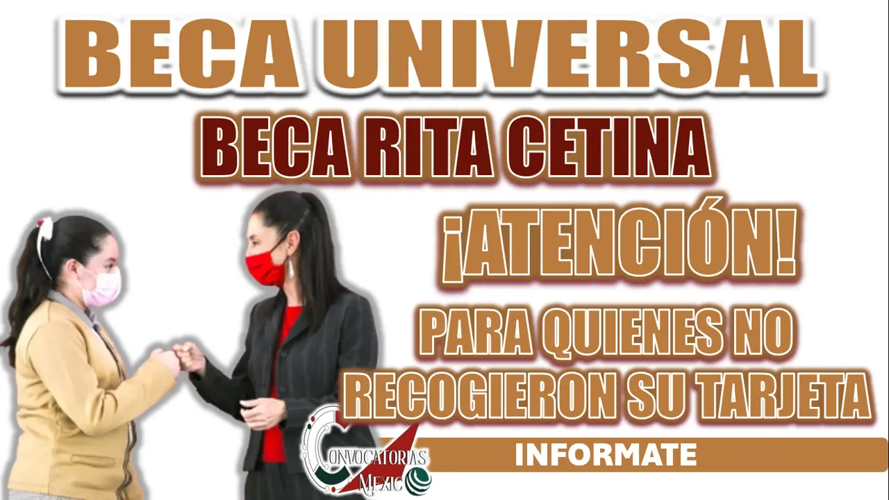 BECA RITA CETINA| ATENCIÓN ALUMNOS QUE NO RECOGIERON SU TARJETA DEL PROGRAMA