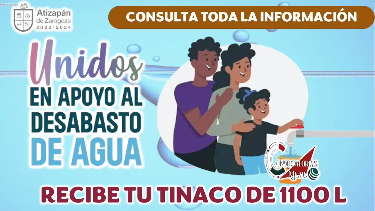 INFÓRMATE ACERCA DEL PROGRAMA UNIDOS EN APOYO AL DESABASTO DE AGUA Y RECIBE TU TINACO DE 1100 L.
