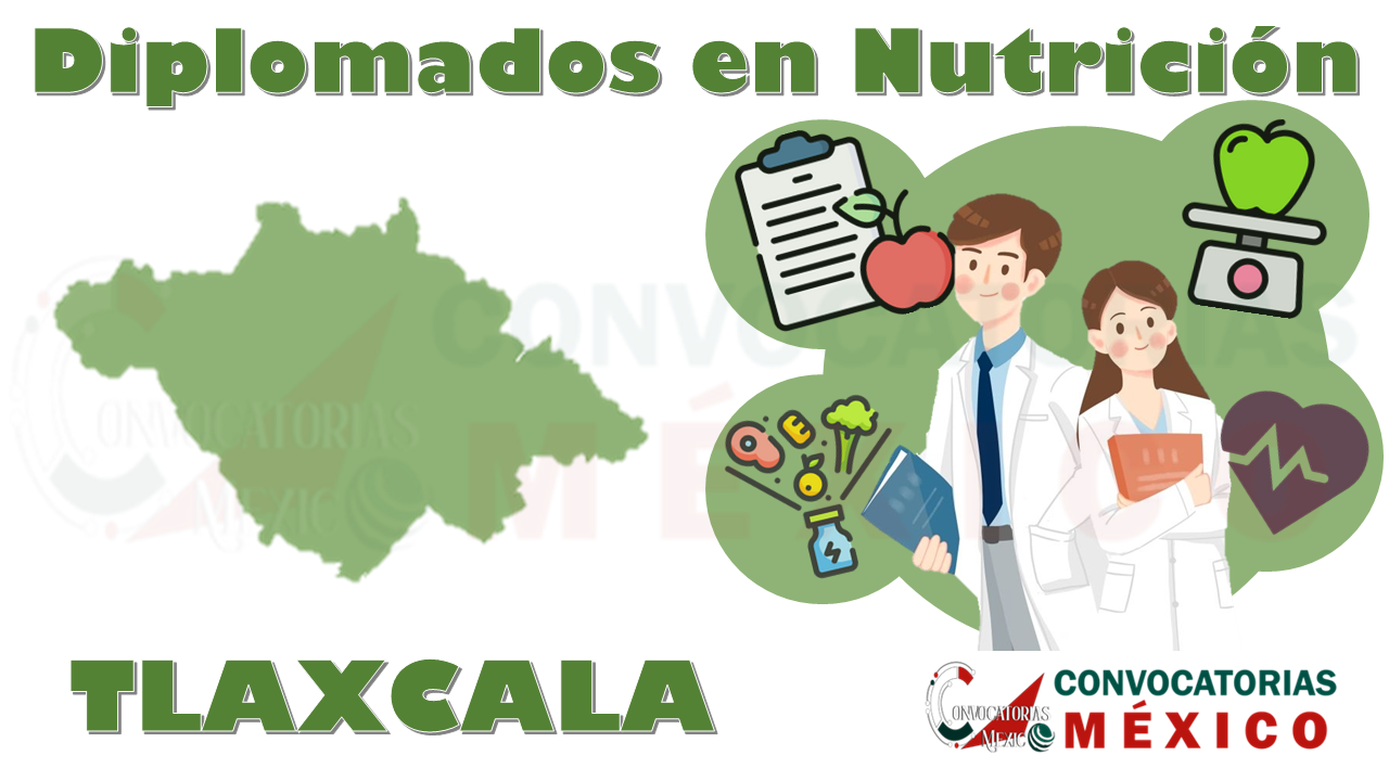 12 Diplomados en Nutrición en Tlaxcala
