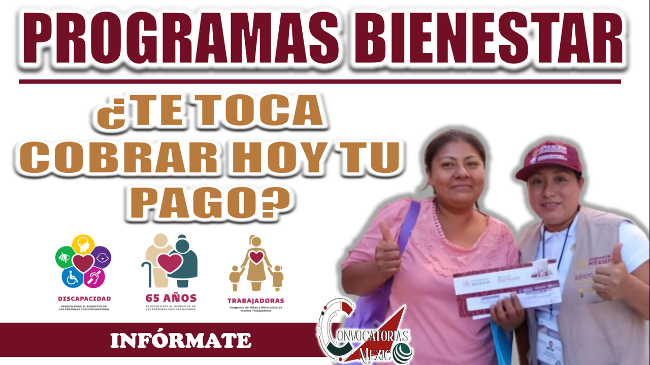PENSIÓN BIENESTAR| ¿QUIÉN RECIBIRÁ SU DINERITO EL DÍA DE HOY?
