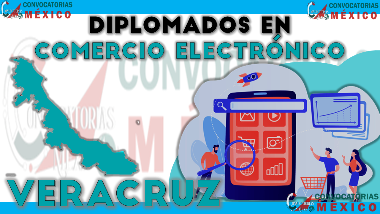 12 Diplomados en Comercio Electrónico en Veracruz