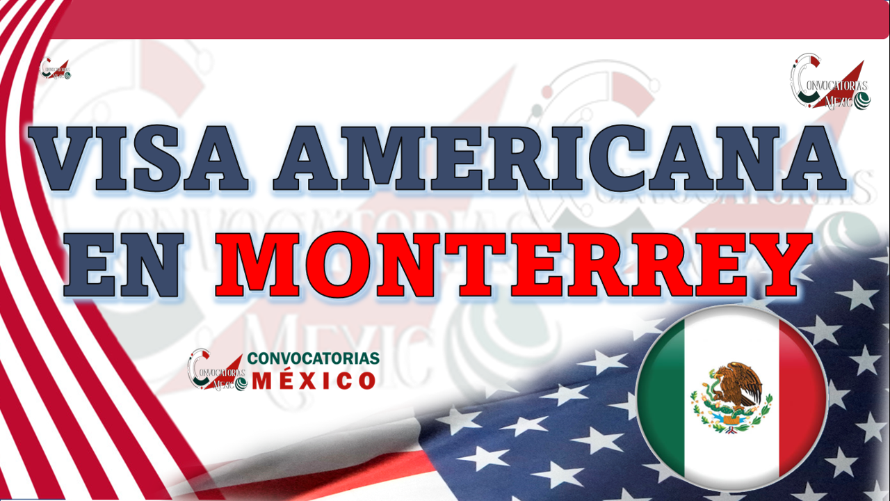 Visa Americana en Monterrey