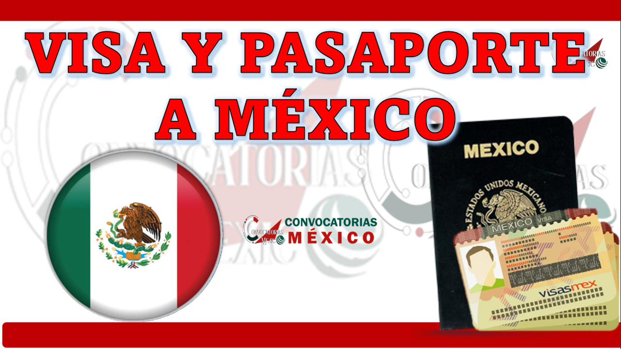 Visa y Pasaporte a México