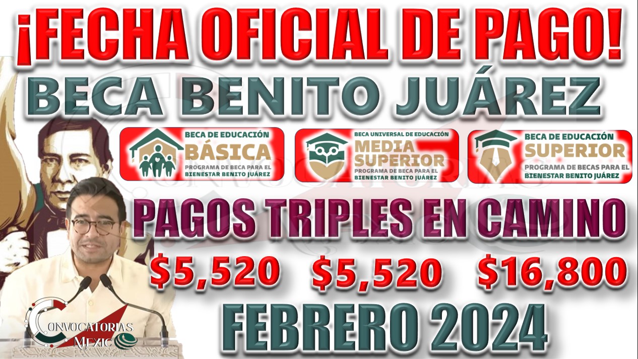 Pagos Triples para Becarios Benito Juárez