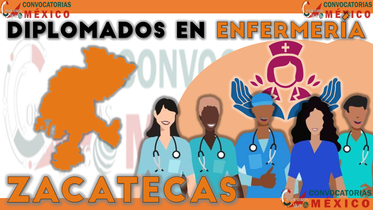 12 Diplomados en Enfermería en Zacatecas