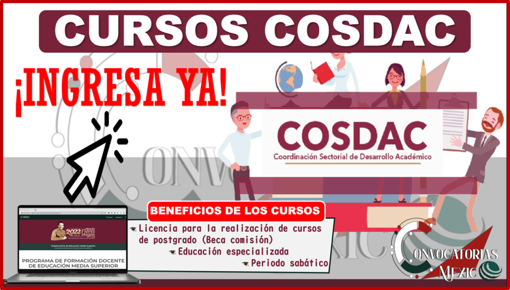 IMPORTANTE! Cursos COSDAC; para DOCENTES de educación Media Superior