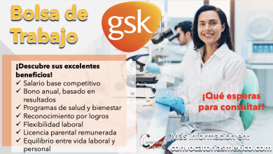 ¡ATRACTIVAS OFERTAS DE TRABAJO QUE NO TE PUEDES PERDER! CONSULTA AHORA LA BOLSA DE TRABAJO DE “GSK” Y FORMA PARTE DE SU EQUIPO