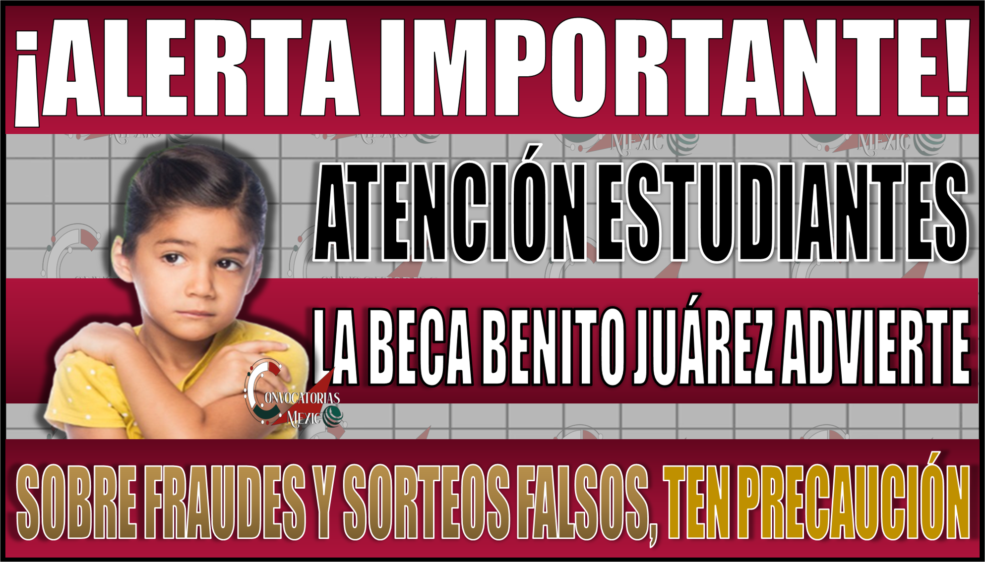 ¡Alerta! Beca Benito Juárez advierte sobre fraudes y sorteos falsos para estudiantes y padres
