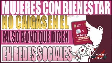¡Alerta Mujeres con Bienestar Edomex! No caigas en el falso bono prometido que circula en redes sociales