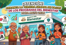 ¡Atención! Arranca la tercera semana de pagos de los Programas del Bienestar para mayo 2026