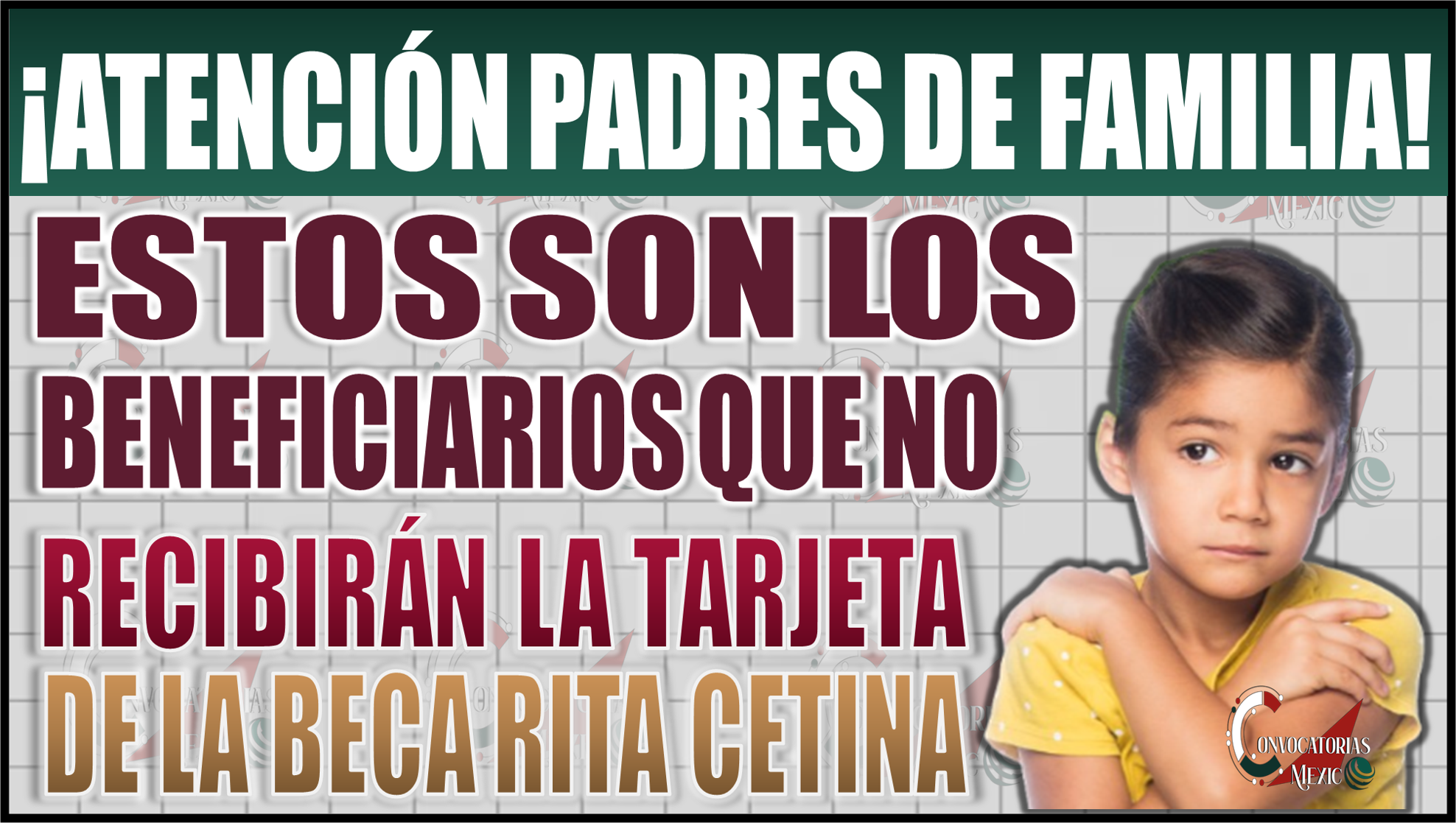 ¡Atención! Estos beneficiarios NO recibirán la tarjeta de la Beca Rita Cetina