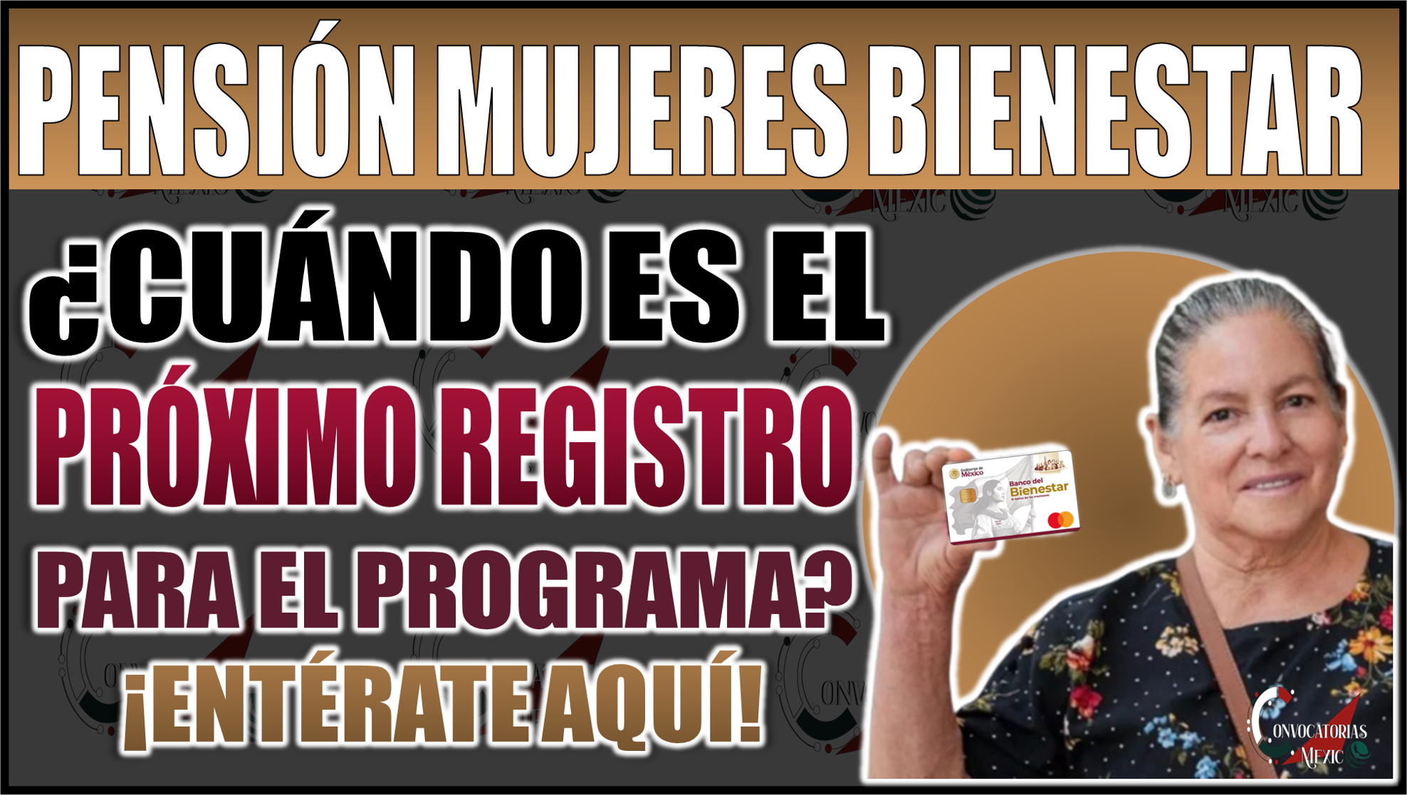 ¡Atención Mujeres! Descubre cuándo es el próximo registro para la Pensión Mujeres Bienestar