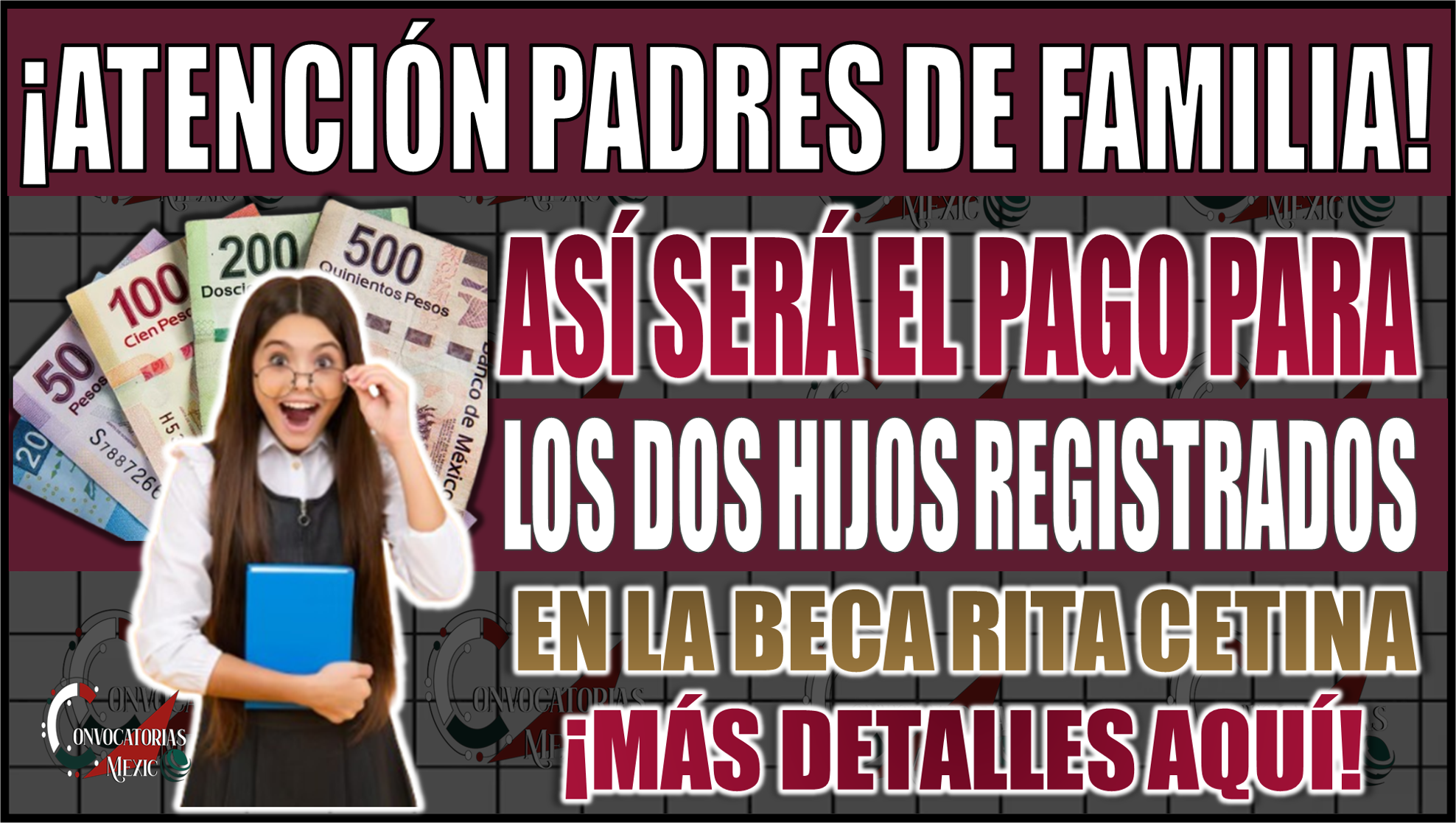 ¡Atención familias con dos hijos registrados! Así será el pago total de la Beca Rita Cetina