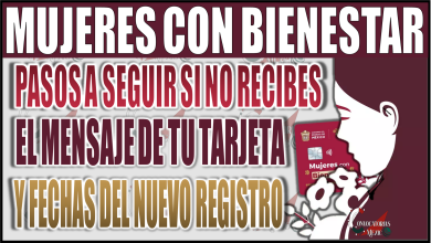 ¡Atención mujeres! Pasos a seguir si no recibes el mensaje de tu tarjeta y fechas para el nuevo registro de Mujeres con Bienestar 2025