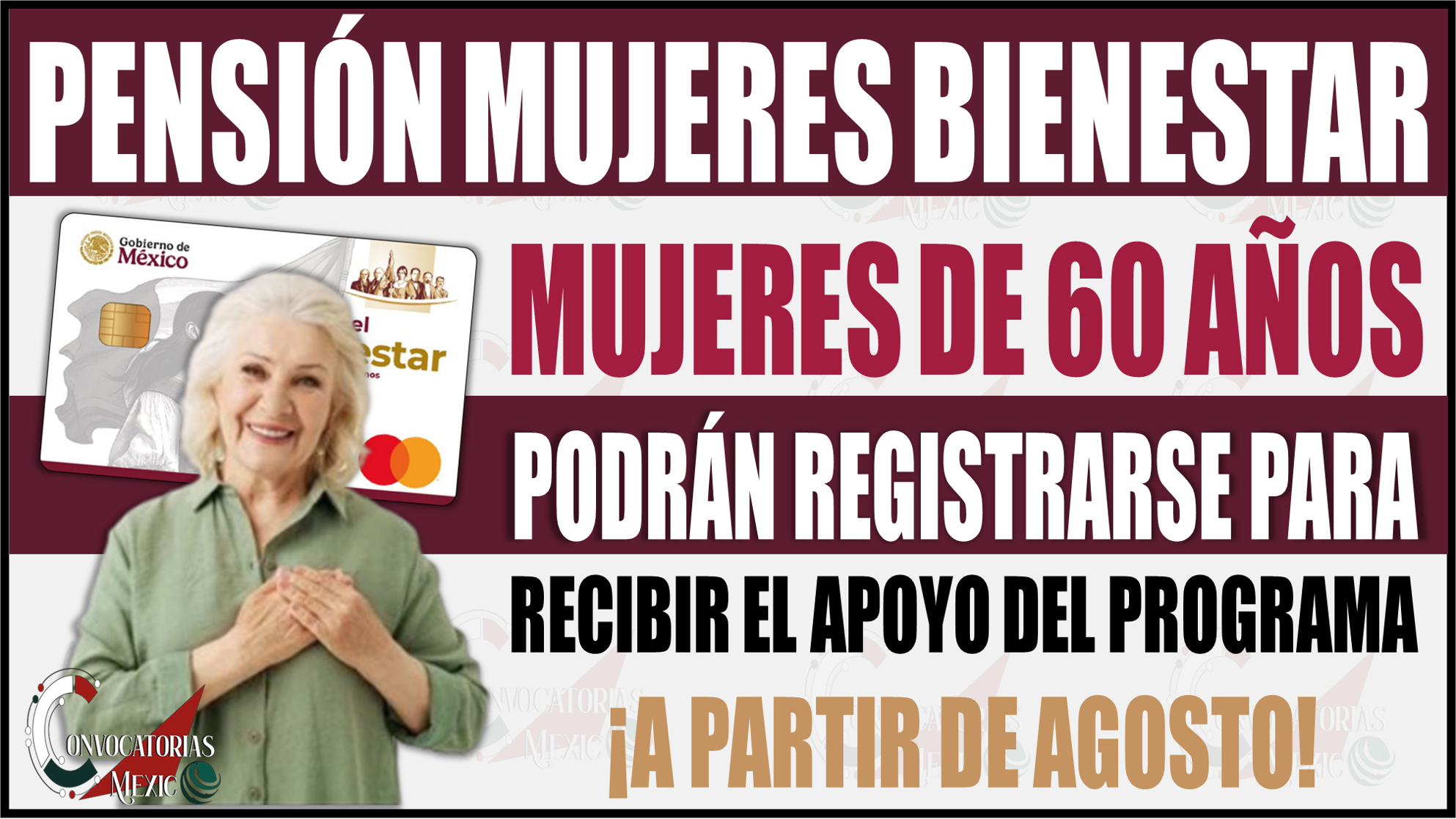 ¡Buenas noticias! Mujeres a partir de los 60 años podrán registrarse para recibir la Pensión Mujeres Bienestar desde agosto
