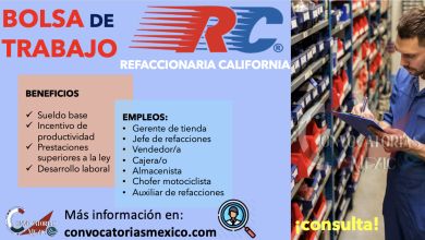¡CONSIGUE EMPLEO! SOLO TIENES QUE CONSULTAR LA BOLSA DE TRABAJO DE “REFACCIONARIA CALIFORNIA”