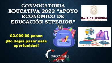 ¡Información importante! Convocatoria 2022 Beca educativa “Apoyo económico de educación superior” no dejes pasar esta oportunidad