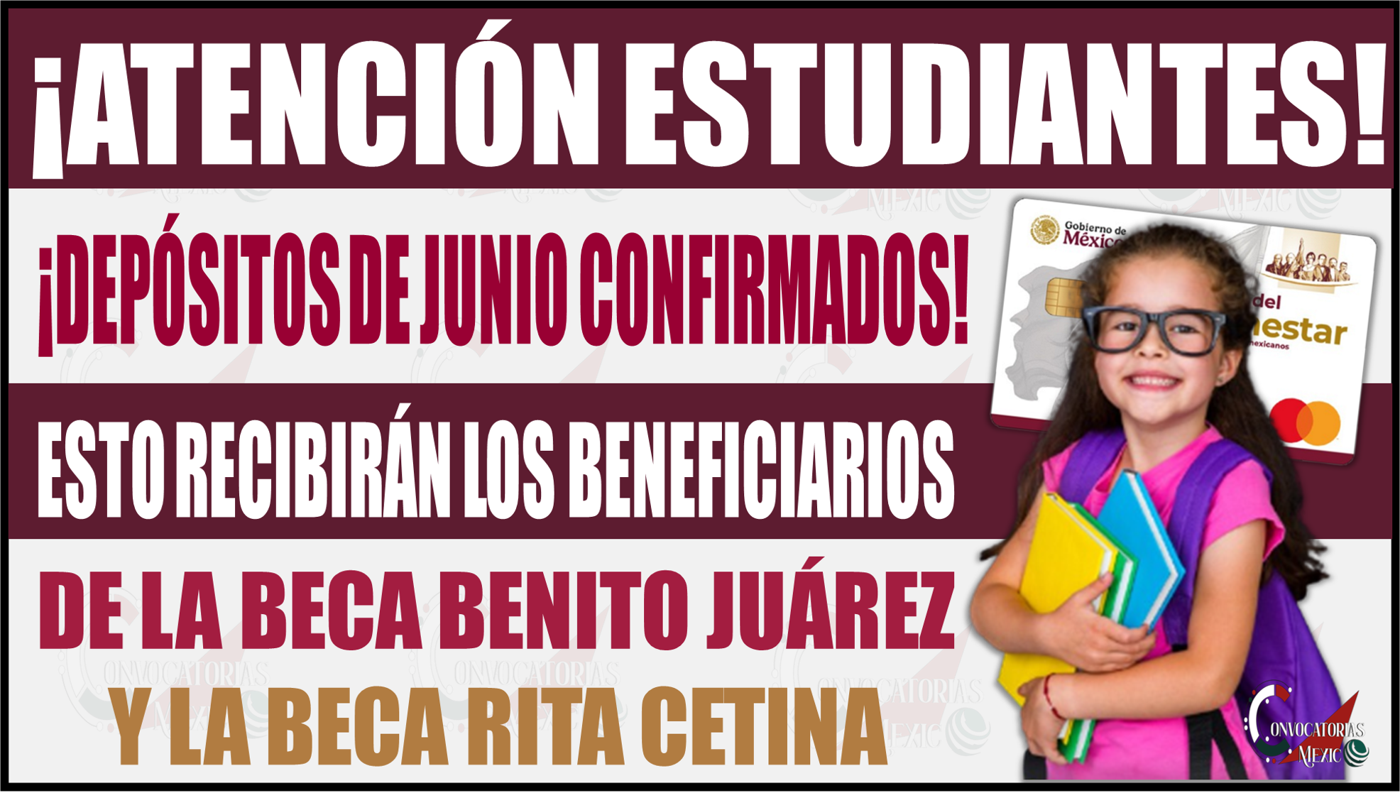 ¡Depósitos de junio confirmados! Esto recibirán los beneficiarios de las Becas Benito Juárez y Beca Rita Cetina