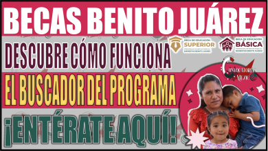 ¡Encuentra tu beca rápido! Descubre cómo funciona el Buscador del Programa Benito Juárez