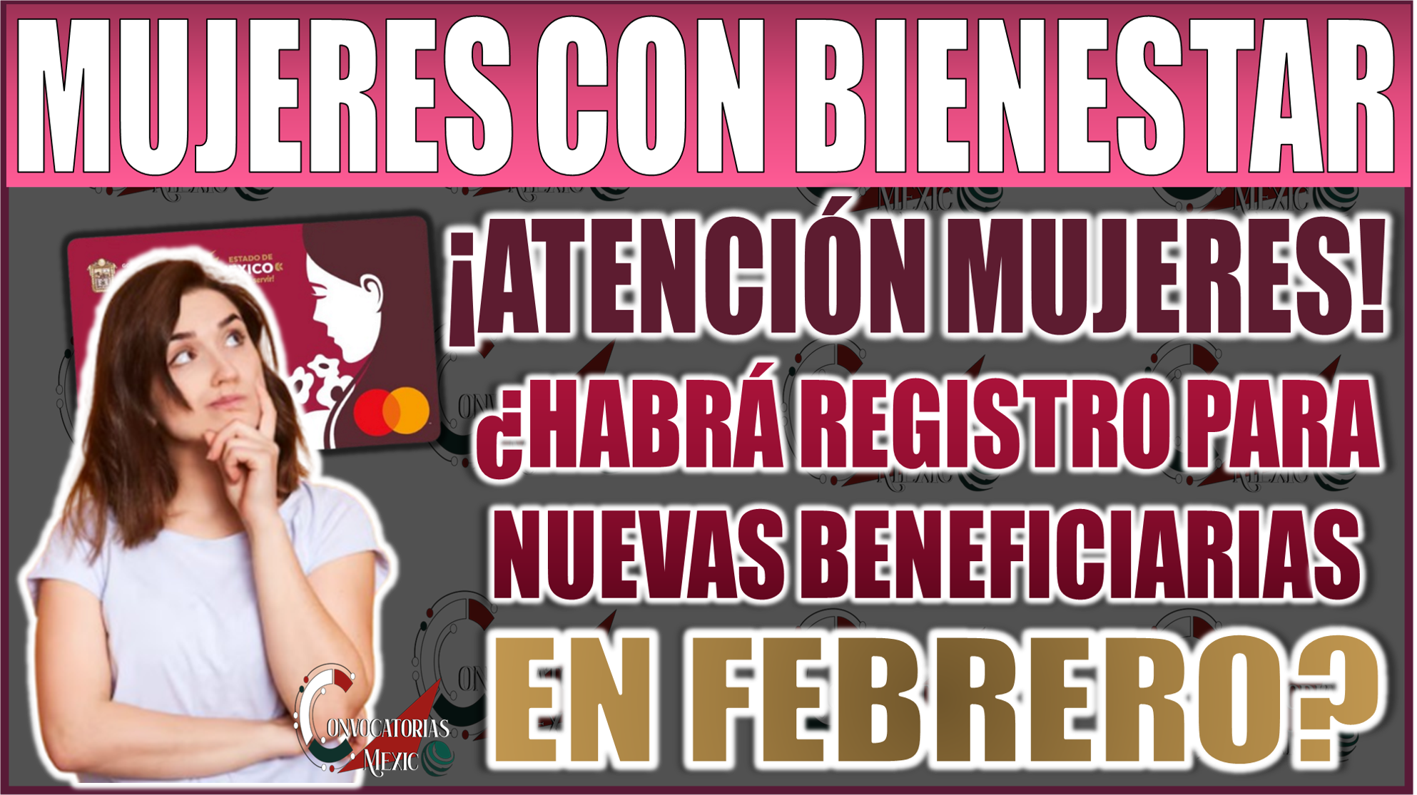 ¡Entérate! ¿Mujeres con Bienestar Edomex abrirá registro en febrero 2025?