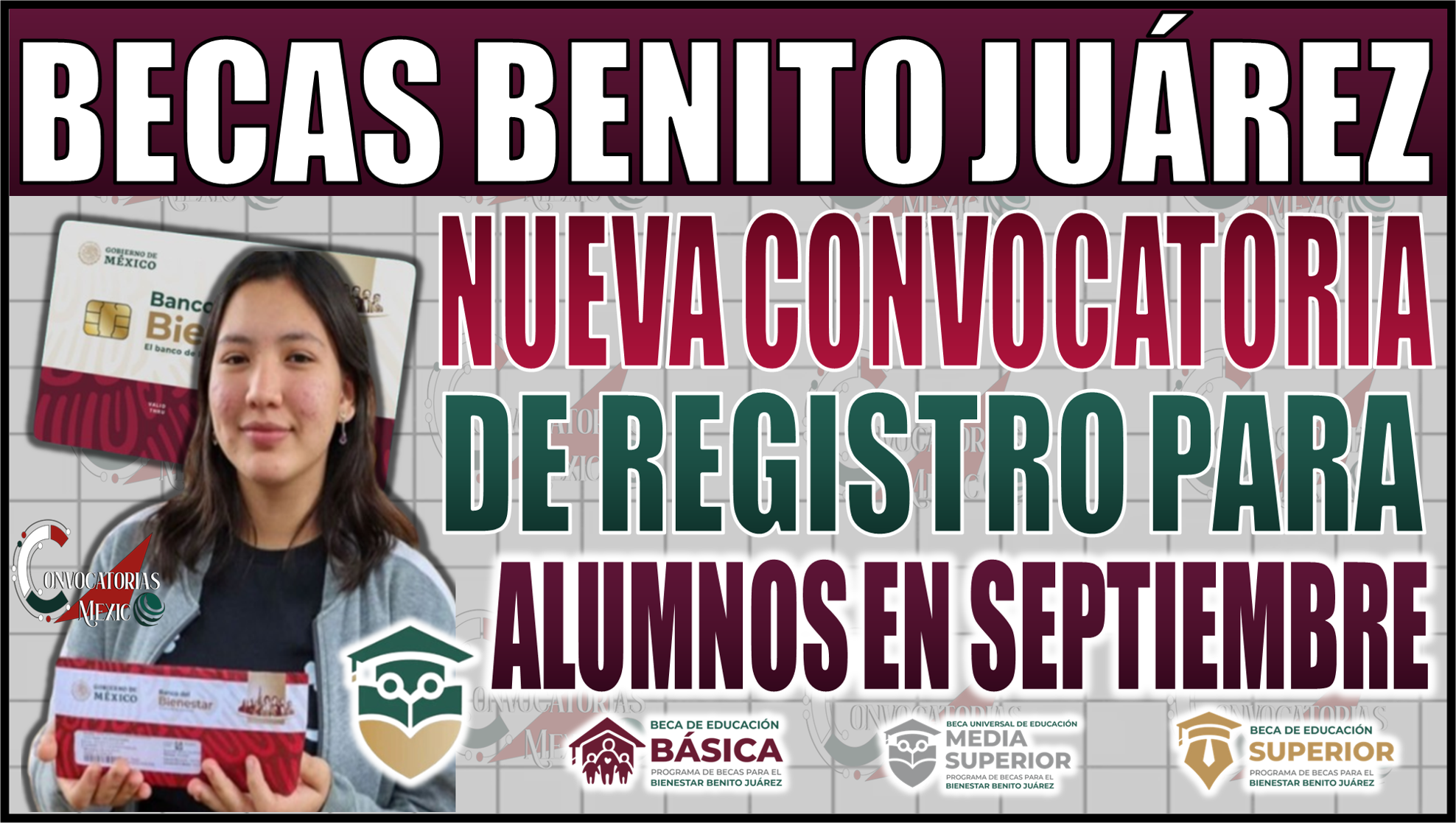 ¡Gran noticia! Beca Benito Juárez 2024: Nueva convocatoria de registro para alumnos en septiembre