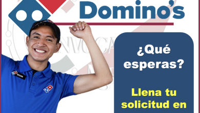 ¡LLENA TU SOLICITUD EN LÍNEA Y TRABAJA CON DOMINO’S!