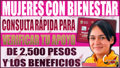 ¡Mujeres con Bienestar en Edomex! Consulta rápida para verificar tu apoyo de $2,500 y los beneficios adicionales