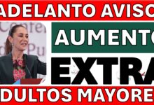¡URGENTE PENSIONADOS! Cobras ADELANTADO y con AUMENTO del 20%