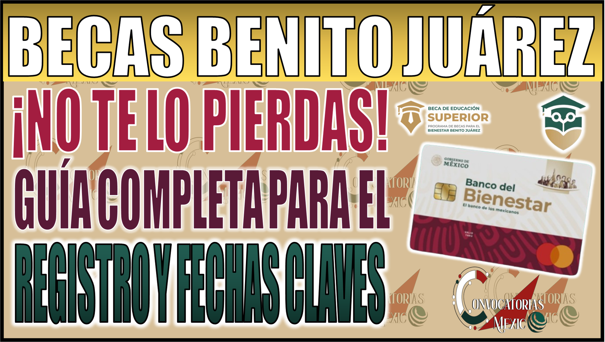 ¡No te lo pierdas! Beca Benito Juárez 2024: Guía completa para el registro y fechas claves