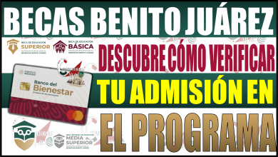 ¡No te quedes con la duda! Descubre cómo verificar tu admisión en la Beca Benito Juárez