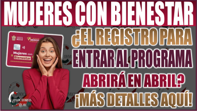 ¡Registro para Mujeres con Bienestar abre en abril! Estos son los requisitos y quiénes pueden inscribirse