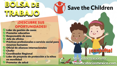 ¡VACANTES DISPONIBLES! CONSULTA LA BOLSA DE TRABAJO DE “SAVE THE CHILDREN MX” Y AYUDA A MEJORAR LA VIDA DE CIENTOS DE NIÑOS Y NIÑAS