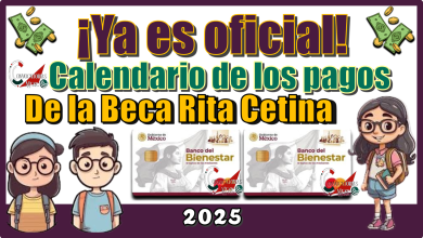 ¡Ya es oficial!...Calendario de los pagos de la Beca Rita Cetina 2025 